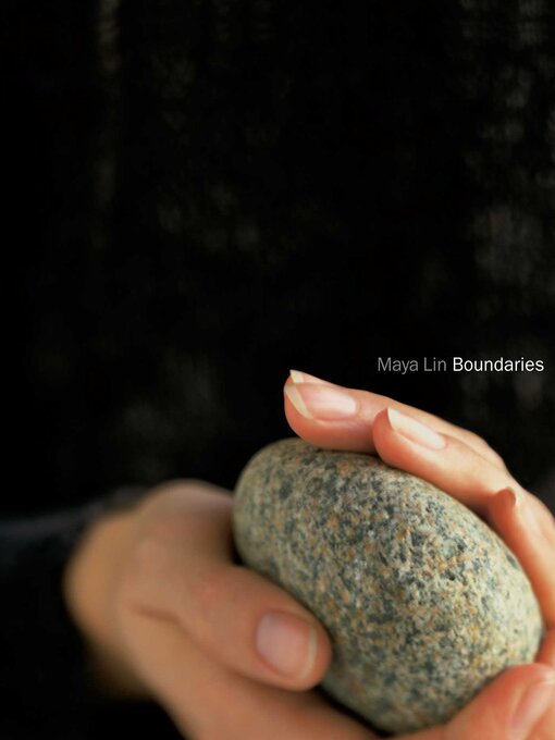 Title details for Boundaries by Maya Lin - Wait list